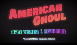 Title card fro American Ghoul with very much 80s flair